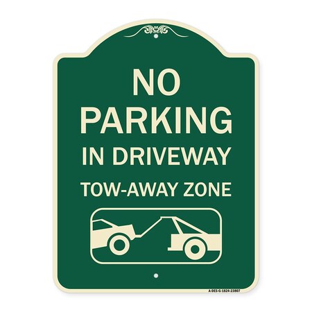 Signmission No Parking in Driveway Tow Away Zone W/ Graphic Heavy-Gauge Aluminum Sign, 24" x 18", G-1824-23807 A-DES-G-1824-23807
